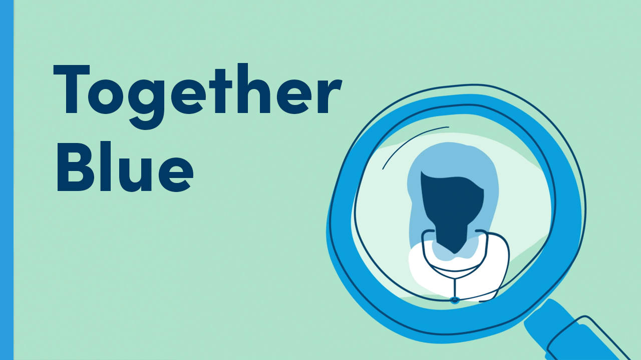 a magnifying glass with a doctor in it with the words "Together Blue" next to it